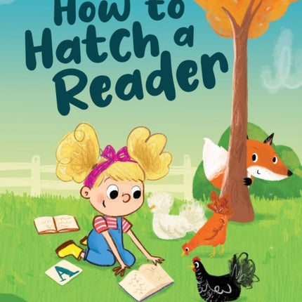 How to Hatch a Reader