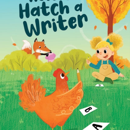How to Hatch a Writer