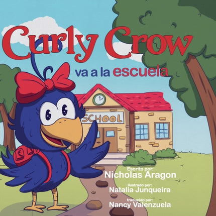 Curly Crow va a la escuela: Un libro infantil sobre el estrés y la ansiedad para niños de 4 a 8 años