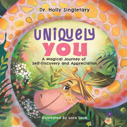 Uniquely You: A Magical Journey of Self-Discovery and Appreciation