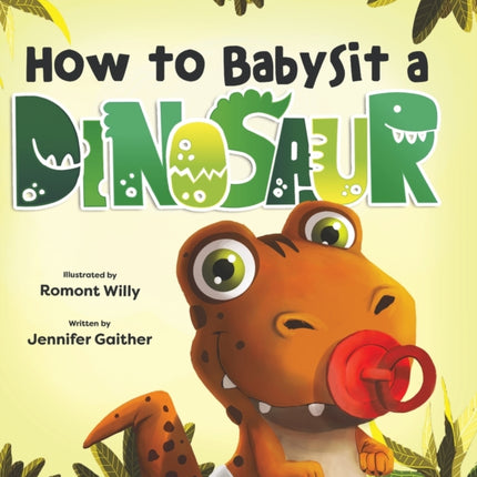 How to Babysit a Dinosaur