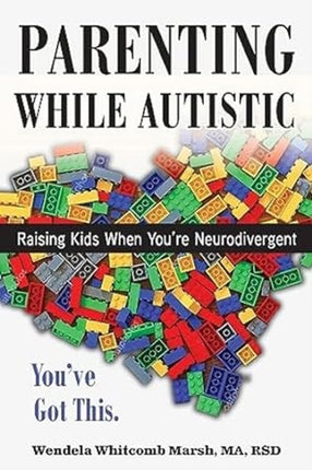 Parenting while Autistic: Raising Kids When