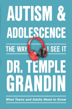 Autism  AdolescenceThe Way I See It  What Teens