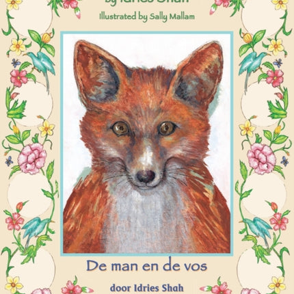 The Man and the Fox / De man en de vos: Bilingual English-Dutch Edition / Tweetalige Engels-Nederlands editie