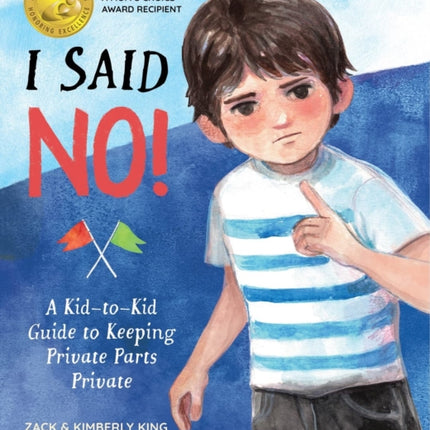 I Said No A KidToKid Guide to Keeping Private
