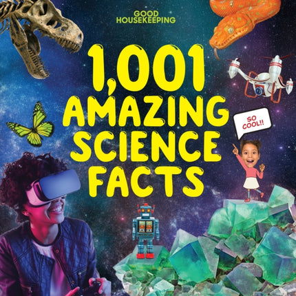 Good Housekeeping 1,001 Amazing Science Facts