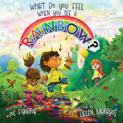What Do You Feel When You See A Rainbow?