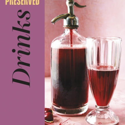 Preserved Drinks