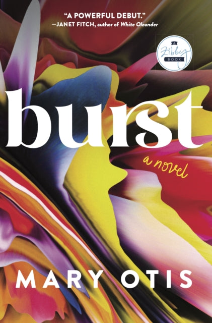 Burst: A Novel