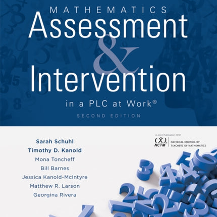 Mathematics Assessment and Intervention in a Plc at Work(r), Second Edition: (Develop Research-Based Mathematics Assessment and Rti Model (Mtss) Interventions in Your Plc)