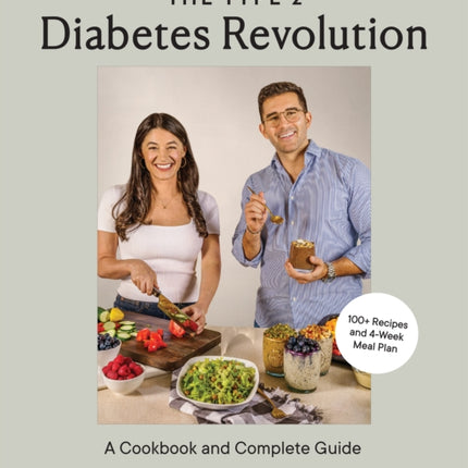 The Type 2 Diabetes Revolution: 100 Delicious