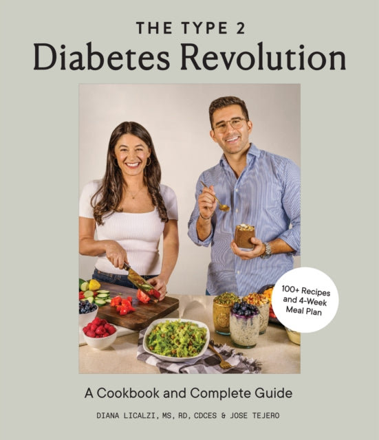 The Type 2 Diabetes Revolution: 100 Delicious