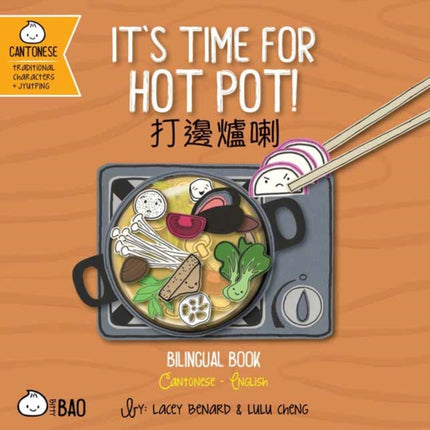 Bitty Bao It's Time for Hot Pot: A Bilingual Book