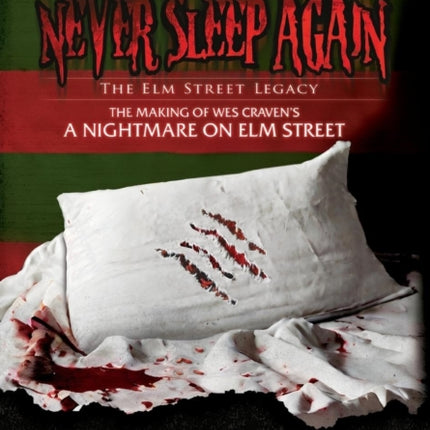 Never Sleep Again The Elm Street Legacy