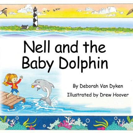 Nell and the Baby Dolphin