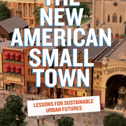 The New American Small Town