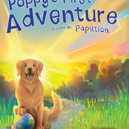 Poppy's First Adventure: Le Pont de Papillion