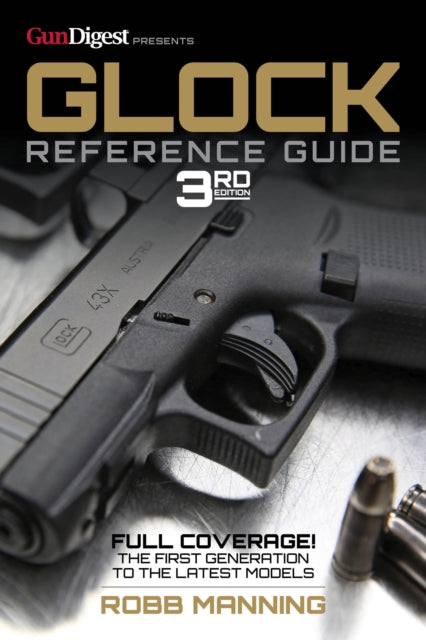 Glock Reference Guide 3rd Edition