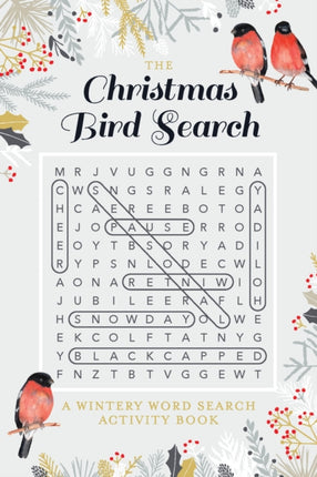 The Christmas Bird Search: A Wintery Word Search