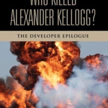 Who Killed Alexander Kellogg