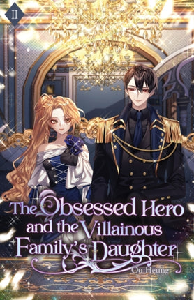 The Obsessed Hero and the Villainous Family's