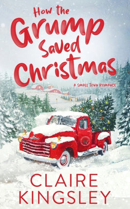How the Grump Saved Christmas: A Small Town