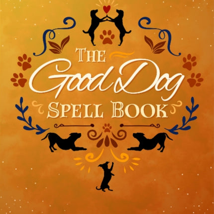 The Good Dog Spellbook