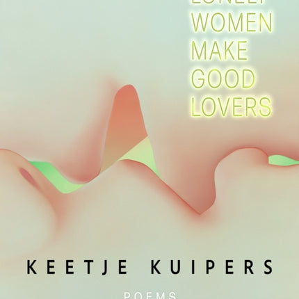 Lonely Women Make Good Lovers