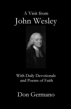 A Visit From John Wesley