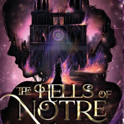 The Hells of Notre Dame: A Steamy Sapphic Retelling
