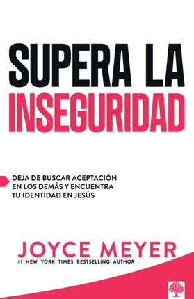 Supera la inseguridad Deja de buscar aceptación