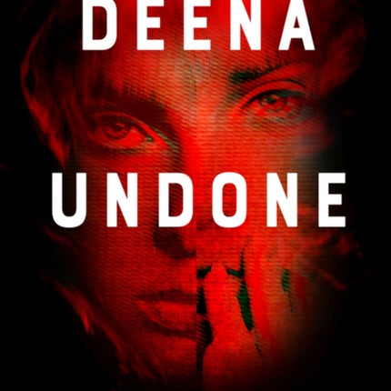 Deena Undone