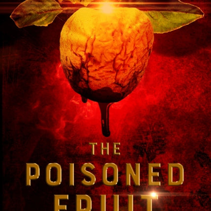 The The Poisoned Fruit
