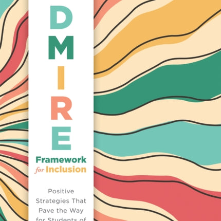 The Admire Framework for Inclusion