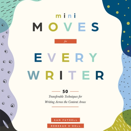 Mini Moves for Every Writer