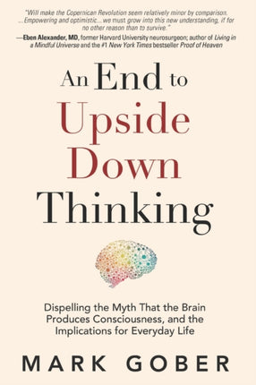 An End to Upside Down Thinking: Dispelling the