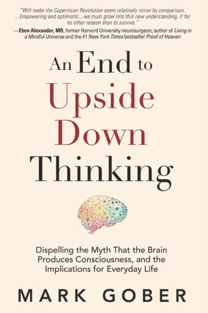 An End to Upside Down Thinking: Dispelling the