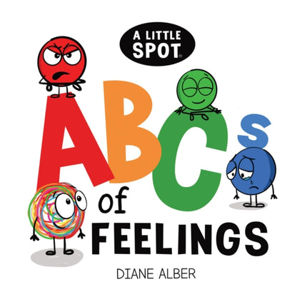 A Little SPOT ABCs of Feelings