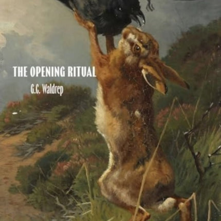 The Opening Ritual