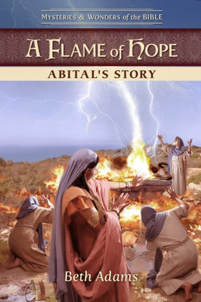 A Flame of Hope Abitals Story