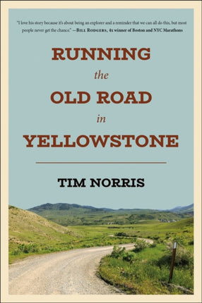 Running the Old Road in Yellowstone