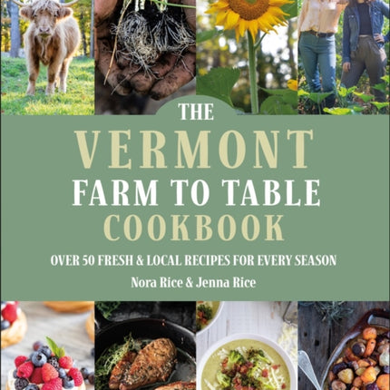 The Vermont Farm to Table Cookbook