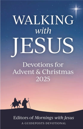 Walking with Jesus Devotions for Advent