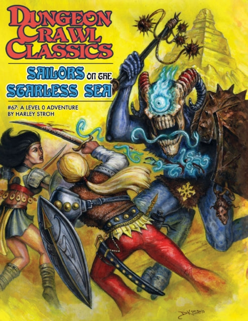 Dungeon Crawl Classics 67 Sailors on the Starless Sea  Hardcover Edition