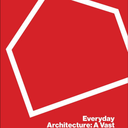 Everyday Architecture