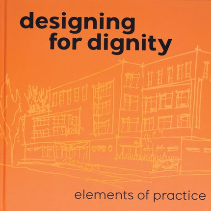 Designing for Dignity