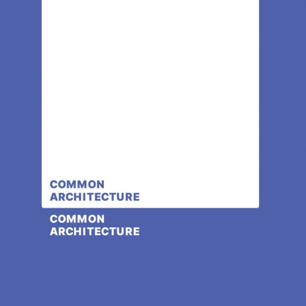 Common Architecture