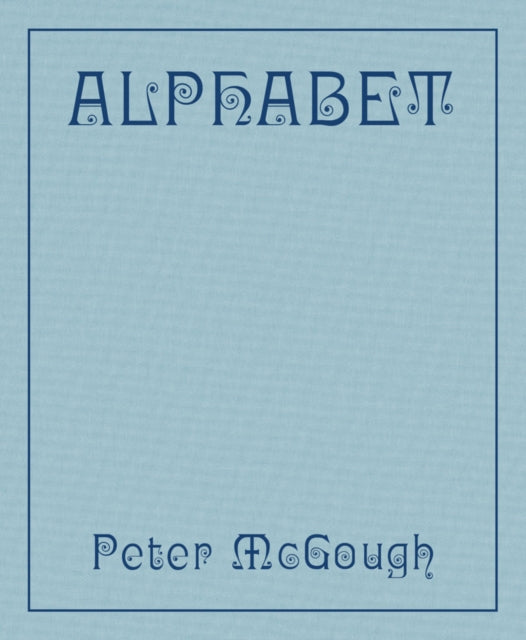 Peter McGough Alphabet