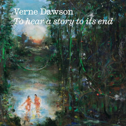 Verne Dawson To Hear a Story to Its End