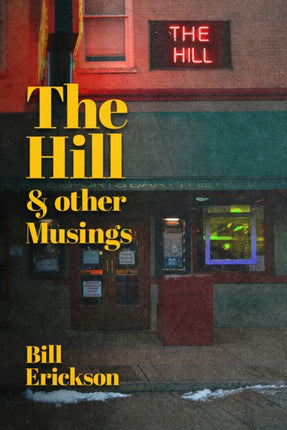 The Hill & Other Musings